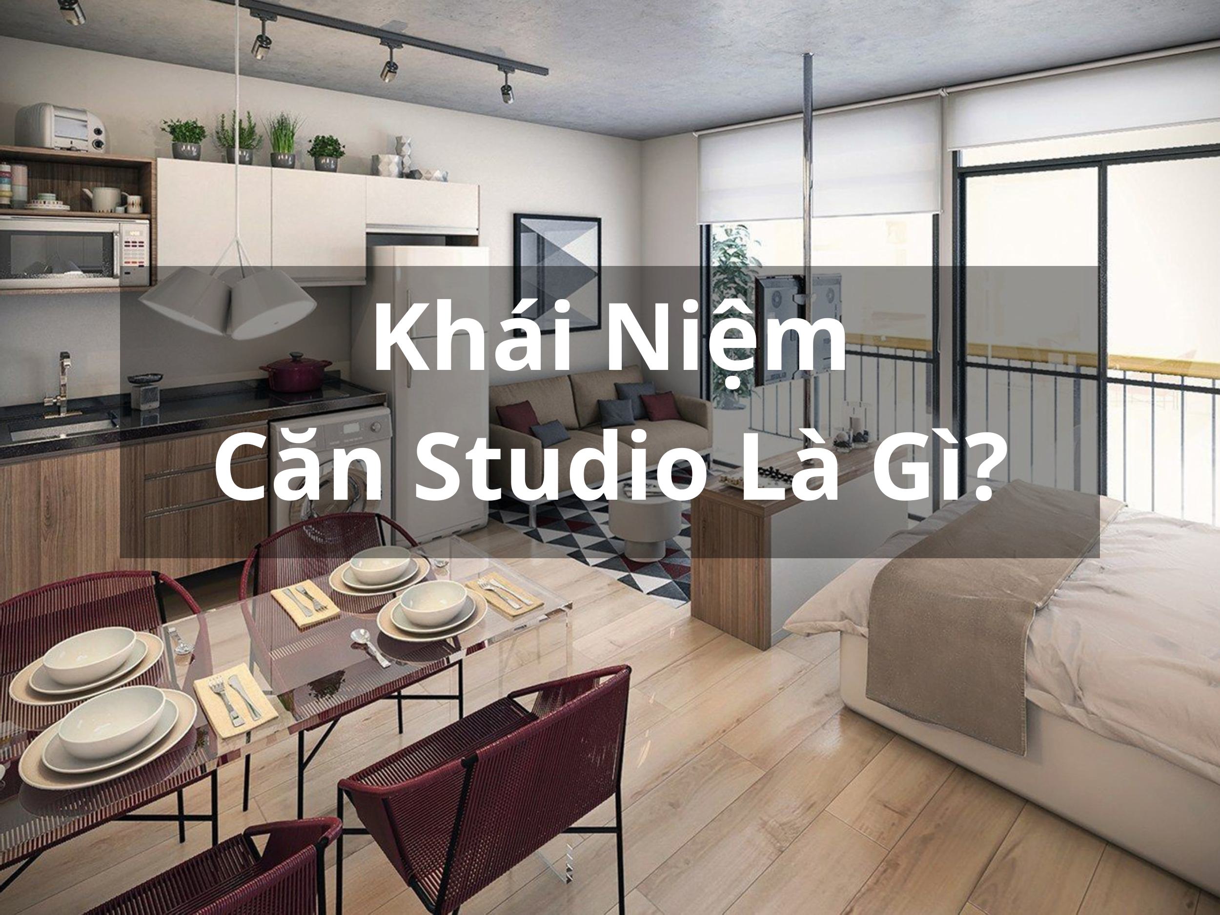 Khái Niệm Căn Studio Là Gì?